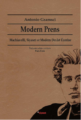 Modern Prens: Machiavelli, Siyaset ve Modern Devlet Üzerine Kitap Kapağı