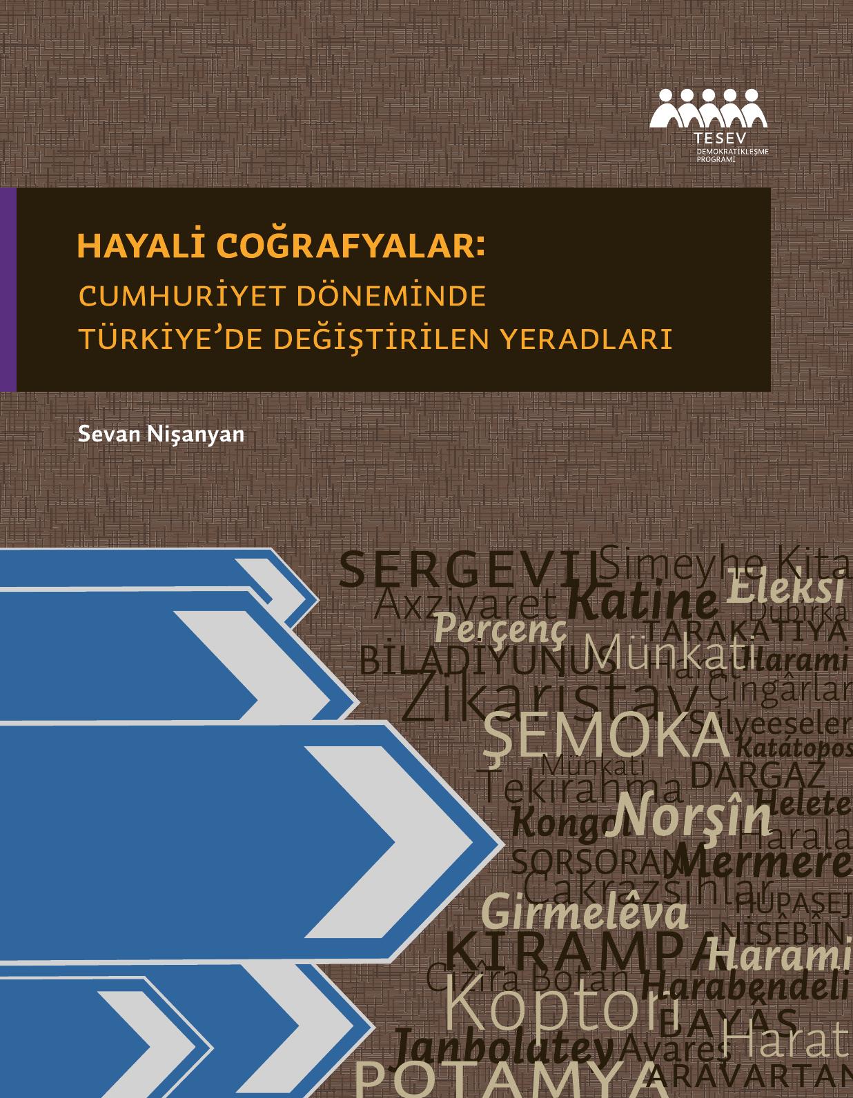 Hayali Coğrafyalar: Cumhuriyet Döneminde Türkiye'de Değiştirilen Yeradları Kitap Kapağı