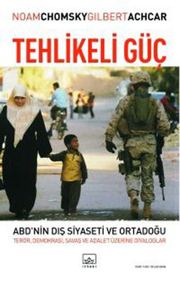 Tehlikeli Güç: Terör, Demokrasi, Savaş ve Adalet Üzerine Diyaloglar Kitap Kapağı