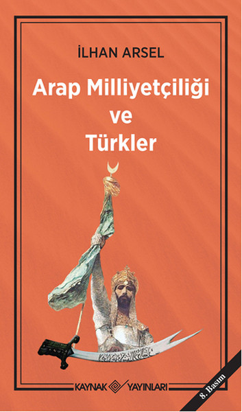 Arap Milliyetçiliği ve Türkler Kitap Kapağı