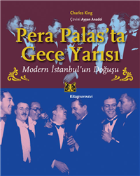 Pera Palas'ta Gece Yarısı: Modern İstanbul'un Doğuşu Kitap Kapağı