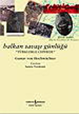 Balkan Savaşı Günlüğü: Türklerle Cephede Kitap Kapağı