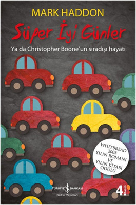 Süper İyi Günler: Ya Da Christopher Boone'un Sıradışı Hayatı Kitap Kapağı