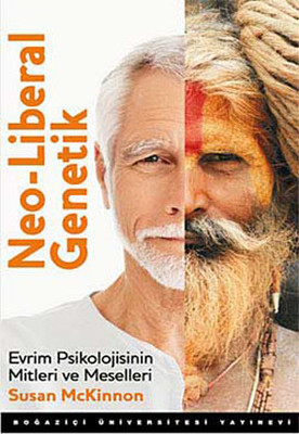 Neo-Liberal Genetik: Evrim Psikolojisinin Mitleri ve Meselleri Kitap Kapağı