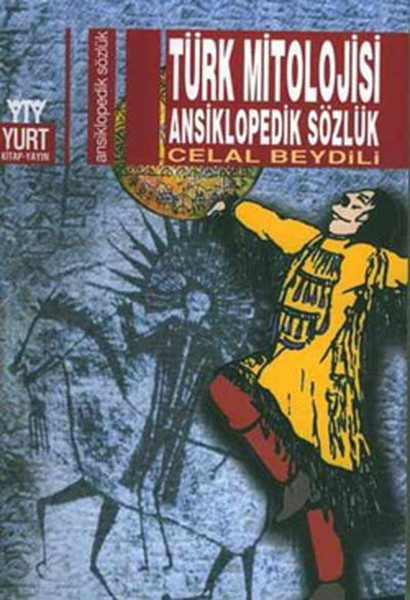 Türk Mitolojisi Ansiklopedik Sözlük Kitap Kapağı