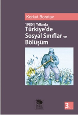 1980li Yıllarda Türkiyede Sosyal Sınıflar ve Bölüşüm Kitap Kapağı
