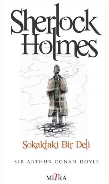Sherlock Holmes: Sokakta Bir Deli Kitap Kapağı