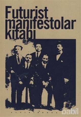Futurist Manifestolar Kitabı Kitap Kapağı