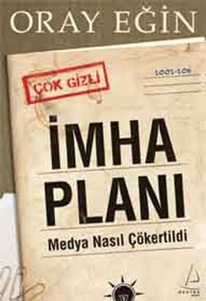 İmha Planı: Medya Nasıl Çökertilir? Nasıl Çökertildi! Kitap Kapağı