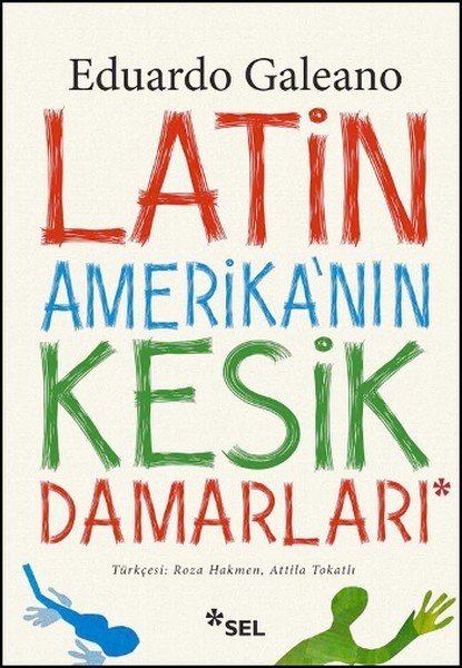 Latin Amerika'nın Kesik Damarları Kitap Kapağı