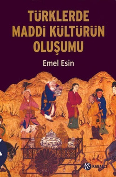 Türklerde Maddi Kültürün Oluşumu Kitap Kapağı