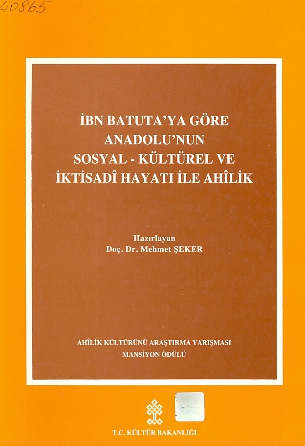 İbn Batuta'ya Göre Anadolu'nun Sosyal Kültürel ve İktisadi Hayatı İle Ahilik Kitap Kapağı