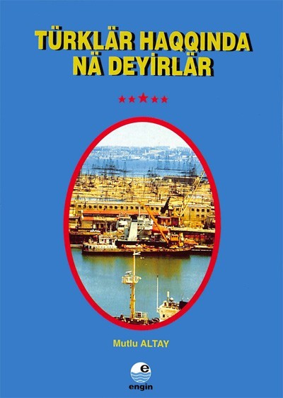 Türkler Hakkında Ne Deyirler Kitap Kapağı