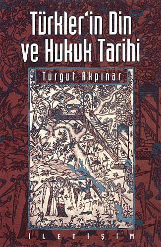 Türklerin Din ve Hukuk Tarihi Üzerine Makaleler Kitap Kapağı