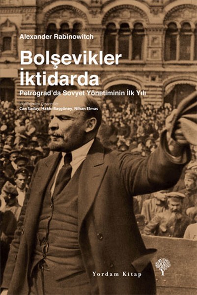 Bolşevikler İktidarda: Petrograd'da Sovyet Yönetiminin İlk Yılı Kitap Kapağı