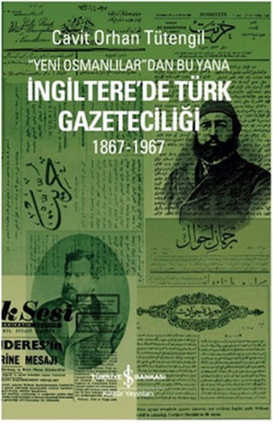 Yeni Osmanlılardan Bu yana İngiltere'de Türk Gazeteciliği 1867 - 1967 Kitap Kapağı