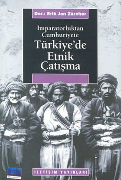 İmparatorluktan Cumhuriyete Türkiye'de Etnik Çatışma Kitap Kapağı