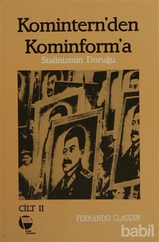 Komintern'den Kominforma Cilt 2: Stalinizmin Doruğu Kitap Kapağı