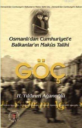 Göç: Osmanlı'dan Cumhuriyet'e Balkanlar'ın Makus Talihi Kitap Kapağı