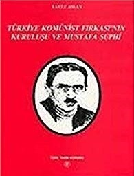 Türkiye Komünist Fırkası'nın Kuruluşu ve Mustafa Suphi Kitap Kapağı