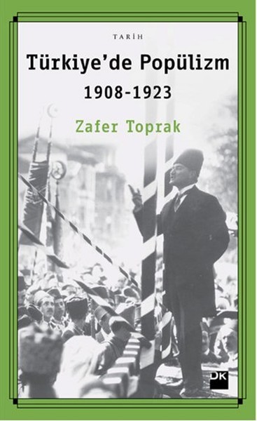 Türkiye’de Popülizm 1908 – 1923 Kitap Kapağı