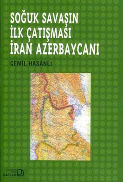 Soğuk Savaşın İlk Çatışması İran-Azerbaycanı Kitap Kapağı
