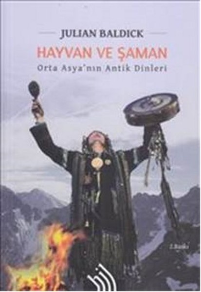 Hayvan ve Şaman: Orta Asya'nın Antik Dinleri Kitap Kapağı